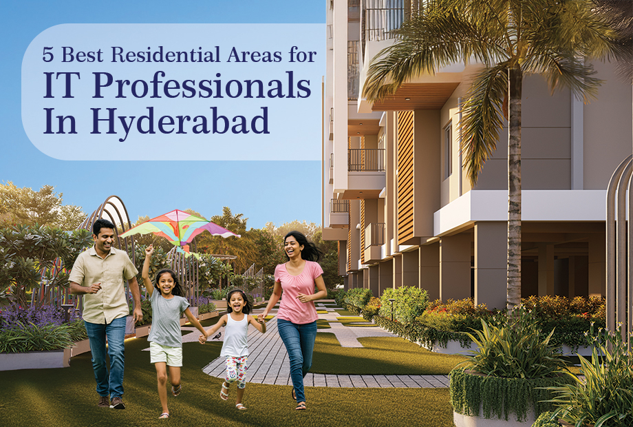 5 Best Residential Areas for IT Professionals in Hyderabad