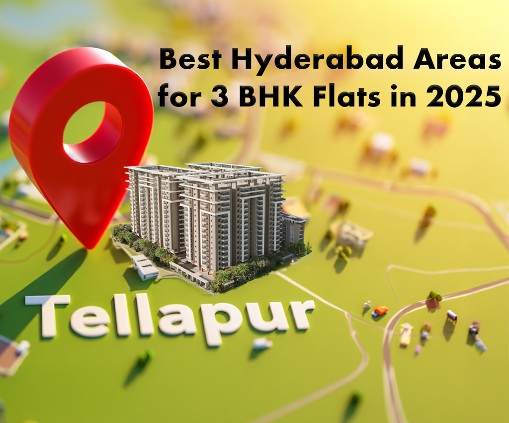 Best Hyderabad Areas for 3 BHK Flats in 2025