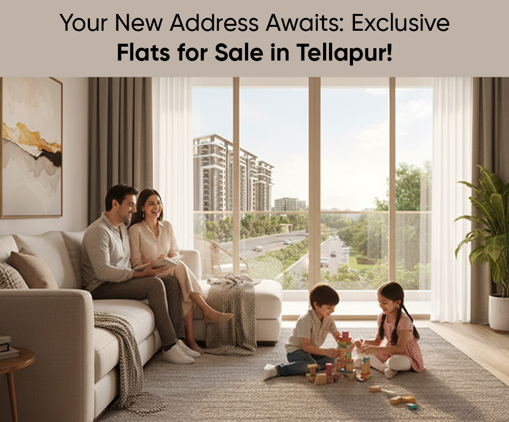 Your New Address Awaits: Exclusive Flats for Sale in Tellapur!