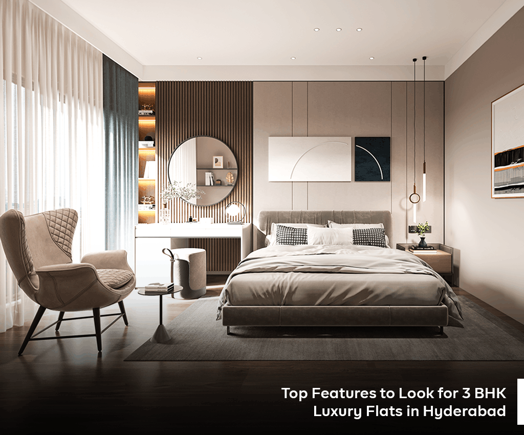 Top Features of 3 BHK Luxury Flats in Hyderabad